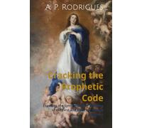 Cracking the Prophetic Code: Exposing the Symbolism and Meaning of the First and Final Ten Roman Emperors