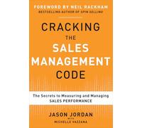 Cracking the Sales Management Code: The Secrets to Measuring and Managing Sales Performance (BUSINESS BOOKS)