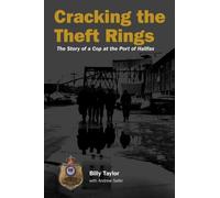 Cracking the Theft Rings: The Story of a Cop at the Port of Halifax