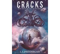 Cracks: Book One in the Saga of the Spheres