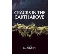 Cracks in the Earth Above