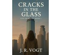 Cracks in the Glass (City of Glass)