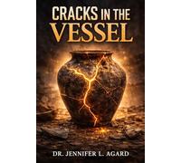 CRACKS IN THE VESSEL