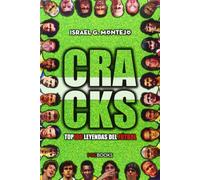 Cracks. Top 100 Leyendas Del Fútbol