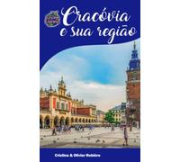 Cracóvia e sua região (Voyage Experience)