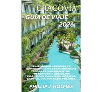 CRACOVIA GUÍA DE VIAJE 2026: Itinerarios asequibles, experiencias gastronómicas locales, monumentos históricos y consejos prácticos para explorar la capital cultural de Polonia.