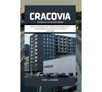 CRACOVIA GUIDA DI VIAGGIO 2026: MAGIA MEDIEVALE, PIAZZE DEL MERCATO E PIÙ PIEROGI DI QUANTO NE PUOI GESTIRE