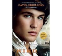 Cradle in the Wind: A Surgeon in Enlightenment Spain