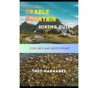 CRADLE MOUNTAIN HIKING GUIDE (UNTAMED ROUTES SERIES)