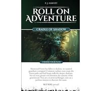 Cradle of Shadow: Roll on Adventure (Choose Your Path) Gamebook 3
