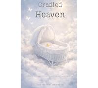 Cradled in Heaven