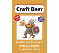 Craft Beer Puzzle Book: Word Search, Crossword and Sudoku Game, Easy to Read Print about Beer, Craft Beer, Brewery and More | 6x9 inches, 120 pages | ... for Vacations, Holidays and Leisure Time