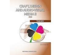 Craft, desing and audio-visual media II Theory (SIN COLECCION)