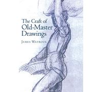 Craft of Old-Master Drawings