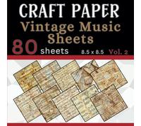 Craft Paper Vintage Music Sheets: Double sided decorative crafting paper for scrapbooking crafts, Origami and DIY. -Volume 2