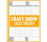 Craft Show Sales Tracker: Vendor Booth Sales Tracker, Track Booth Fees, Sales, Costs & Profits at Craft Shows and Markets, Handmade Seller Organizer, ... Market Log Book, Craft Fair Vendor Log Book