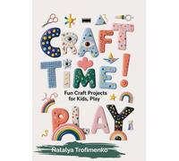 Craft Time Play: Cut and Glue Paper Crafts for Kids. Includes Dolls, Fruits, Masks, and Educational Games. Perfect for Creative Development & Fine Motor Skills.