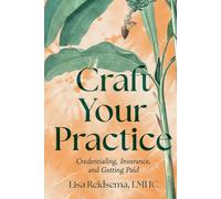 Craft Your Practice: Credentialing, Insurance, and Getting Paid