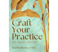 Craft Your Practice: The Practice Toolkit