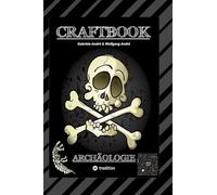 CRAFTBOOK - ARCHÄOLOGISCHE FUNDE - EXPEDITON - ÄGYPTEN - ANCH - RÄTSELHAFTE KNIFFLIGE AUFGABEN - TOLLE AUSMALMOTIVE: ARCHÄOLOGIE: 59