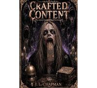 Crafted Content: A Dead Man Theater Presents Novel: 2