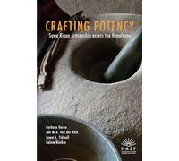 Crafting Potency: Sowa Rigpa Artisanship across the Himalayas