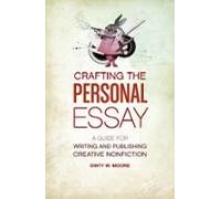 Crafting The Personal Essay (ebook)