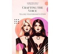 Crafting the Voice - Telling Your Brand’s Story (Marketing Dolls)