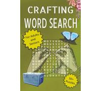 Crafting Word Search Puzzle Book: Easy to Read Word Searches for Craft Lovers | 6x9 Inches | 50+ Fun Puzzles Featuring Knitting, Sewing, Quilting, DIY ... Brain Games for Adults, Seniors & Teens