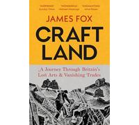 Craftland: The Sunday Times Bestselling Journey Through Britain's Living Past
