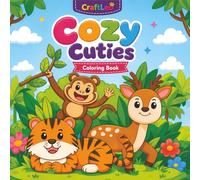 CraftLeo Cozy Cuties Coloring Book: Cute Animals, Magical Adventures, and Fun Illustrations for All Ages | Relaxing Coloring Pages for Kids, Teens, and Adults to Spark Creativity and Joy