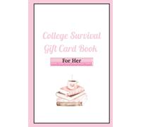 Crafty Designs College Survival Gift Card Book for Her | 6 x 9 inch Paperback10 Gift Slots 24 pages | College Care package (The Meaningful Moments Gift Card Series)