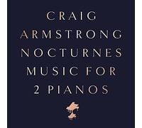 Craig Armstrong - Nocturnes - Music for Two Pianos [Vinilo]
