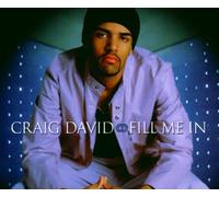 Craig David - Fill Me in