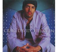 Craig David - FILL ME IN (X2)