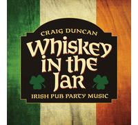 Craig Duncan Whiskey In The Jar: Irish Pub Party Music (CD) (Importación USA)