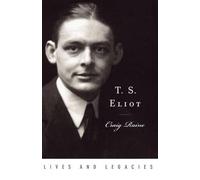 Craig Raine T. S. Eliot (Tapa dura) Lives and Legacies