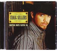 Craig Sellers - Something Worth Fighting for