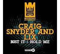 Craig Snyder And Lix - Bust It / Hold Me