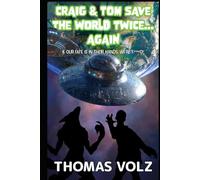 Craig & Tom Save the World Twice... Again