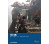 Ronin – Juegos de escaramuzas en la era de los samuráis – 4 (Osprey Wargames)