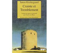 CRAINTE ET TREMBLEMENT.: Lyrique dialectique de Johannès de Silentio