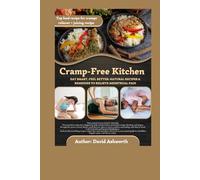 Cramp-Free Kitchen: EAT SMART, FEEL BETTER: NATURAL RECIPES & REMEDIES TO RELIEVE MENSTRUAL PAIN