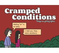 Cramped Conditions: Things are getting tighter