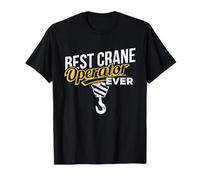 Crane Operator Camisas Mejor Operador de Grúa Nunca Regalo Camiseta