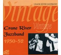 Crane River Jazzband - Vintage 1950-1952