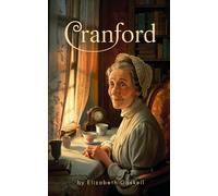 Cranford: Classic British Literature Novel - 19th Century Fiction, Social Commentary, Women’s Lives, English Village Life, School Reading, Vintage Edition