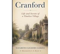 Cranford: Life and Secrets of a Timeless Village
