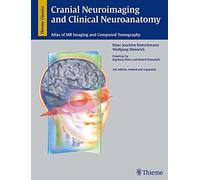 Cranial Neuroimaging and Clinical Neuroanatomy: Atlas of MR Imaging and Computed Tomography by Hans-Joachim Kretschmann (2004-02-20)