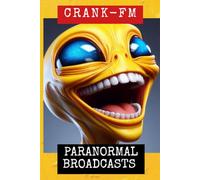 CRANK-FM: Paranormal Broadcasts from the Shadow Precinct